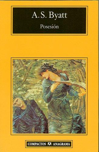 A. S. Byatt: Posesion (Paperback, Spanish language, 2001, Editorial Anagrama)