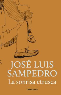 José Luis Sampedro: La sonrisa etrusca (Paperback, Spanish language, 2013, Debolsillo)