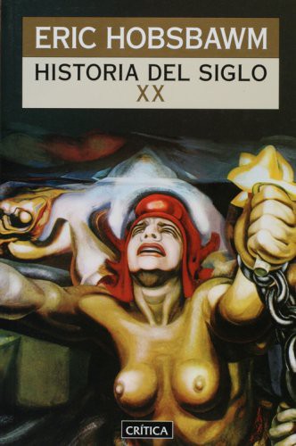 Eric Hobsbawm, CRITICA: Historia del siglo XX (Paperback, 2007, Critica)