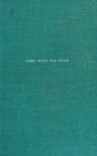 Margaret Mitchell: Gone With the Wind (1936, Macmillan and Co. Ltd.)