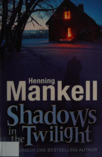 Henning Mankell: Shadows in Twilight (Joel Gustafsson Stories) (Paperback, 2007, Andersen Press)