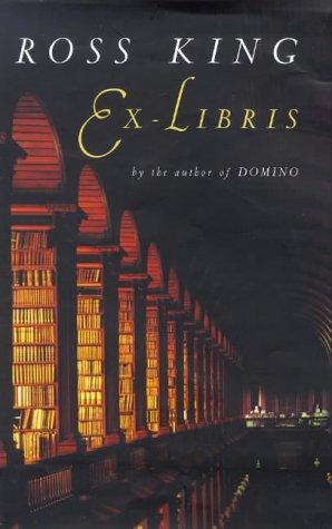 Ross King: Ex-Libris (Hardcover, 1998, Chatto & Windus)