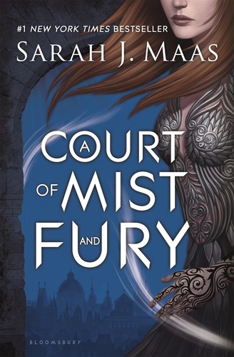 Sarah J. Maas: Court of Mist and Fury (Paperback, 2017, Bloomsbury Publishing USA)