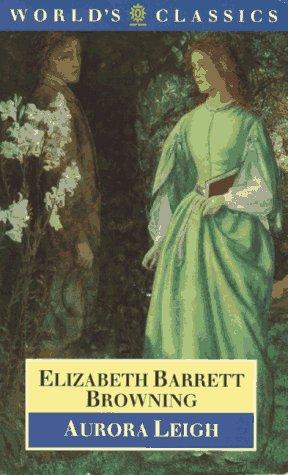 Elizabeth Barrett Browning: Aurora Leigh (1993, Oxford University Press)