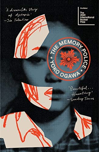 Yoko Ogawa, 小川洋子, Stephen Snyder: The Memory Police (Paperback, 2020, Penguin Random House)