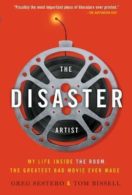 Greg Sestero, Tom Bissell: The Disaster Artist (2014)