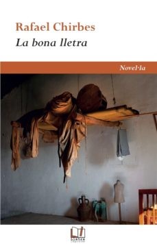 Rafael Chirbes Magraner, Carles Mulet Grimalt: La bona lletra (Paperback, 2018, Lletra Impresa)