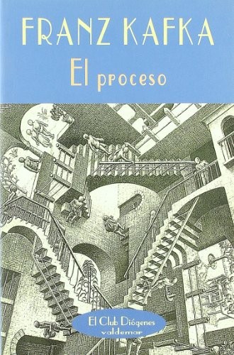 José Rafael Hernández Arias, Franz Kafka: El proceso (Paperback, 2004, Valdemar)