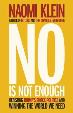 Naomi Klein: No Is Not Enough (2017)