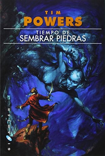 Tim Powers, Enrique Jiménez Corominas, Natalia Cervera de la Torre, Adela Padín Romero, Ana Quijada Vargas: Tiempo de sembrar piedras (Paperback, 2014, Ediciones Gigamesh)