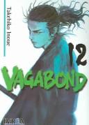 Takehiko Inoue: Vagabond 12 (Paperback, Spanish language)