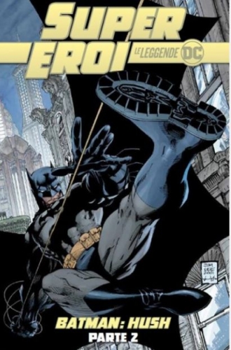 Jeph Loeb, Jim Lee: Batman: Hush, parte 2 (Paperback, Italiano language, 2021, RCS Quotidiani)