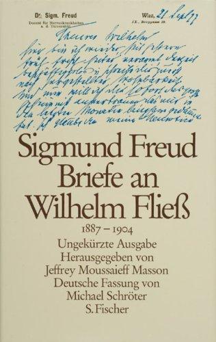 Sigmund Freud: Briefe an Wilhelm Fliess, 1887-1904 (German language, 1986, S. Fischer)