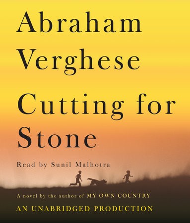 Abraham Verghese: Cutting for Stone (AudiobookFormat, 2009, Random House Audio)