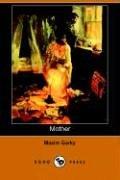 Максим Горький: Mother (Paperback, 2006, Dodo Press)