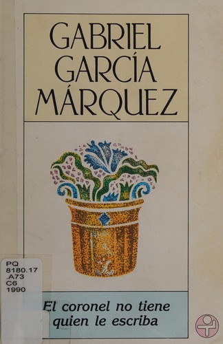 Gabriel García Márquez: El coronel no tiene quien le escriba (Paperback, Spanish language, 1997, Biblioteca Era)