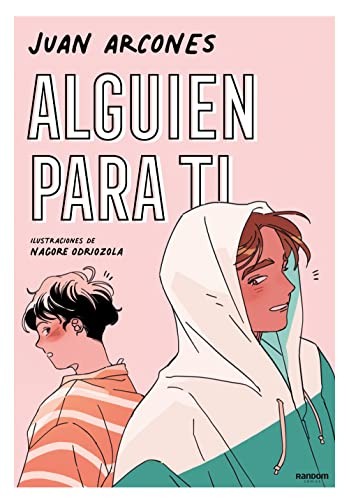 Juan Arcones, Nagore Odriozola: Alguien para ti (Paperback, 2022, Random Cómic, RANDOM COMIC)