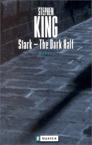 Stephen King: Stark. The Dark Half. (Paperback, German language, Ullstein Tb)