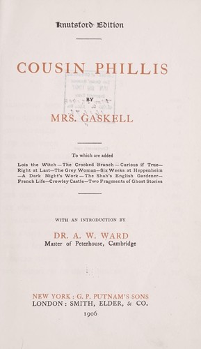 Elizabeth Cleghorn Gaskell: Cousin Phillis. (1906, Putnam [etc.])