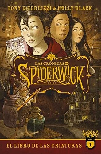 Holly Black, Tony DiTerlizzi, CARLOS LOSCERTALES MARTÍNEZ: Las crónicas de Spiderwick Vol. 1 (Paperback, 2022, Puck)