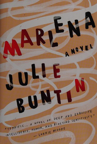 Julie Buntin: Marlena (2017, Henry Holt and Company)