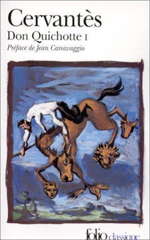 Miguel de Cervantes Saavedra, Miguel de Cervantes: L'ingénieux hidalgo Don Quichotte de la Manche Tome 1 (French language, 1988)