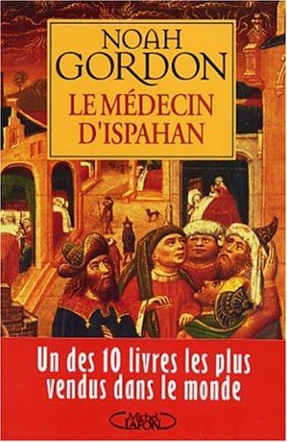 Noah Gordon: Le Médecin d'Ispahan (Paperback, French language, 2003, Michel Lafon)