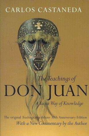 Carlos Castaneda: The teachings of Don Juan (1998, University of California Press)