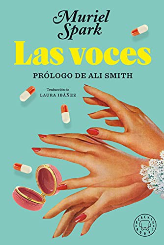 Laura Ibáñez, Muriel Spark, Ali Smith: Las voces (Hardcover, Blackie Books)