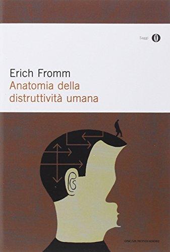 Erich Fromm: Anatomia della distruttività umana (Italian language, 1992)