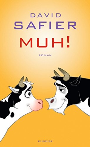 David Safier: MUH! (2012, Kindler Verlag)