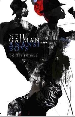 Neil Gaiman: Anansi Boys. Illustrated Edition (Hardcover, 2016, HEADLINE, imusti)