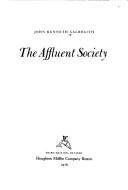 John Kenneth Galbraith: The affluent society (1976, Houghton Mifflin)