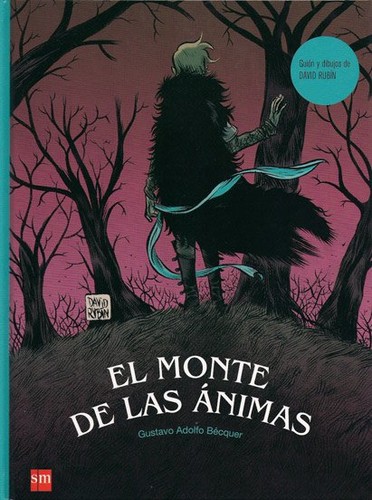 Gustavo Adolfo Bécquer: El Monte de las Ánimas (2009, SM)