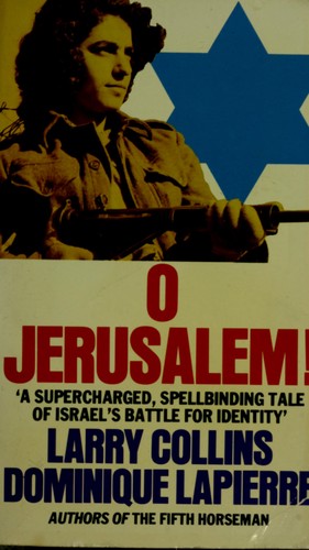 Larry Collins, Larry Collins; Dominique Lapierre: O Jerusalem! (Paperback, 1982, Grafton Books)
