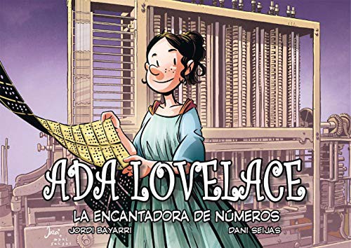 Jordi Bayarri Dolz: Ada Lovelace, la encantadora de números (Hardcover, Jordi Bayarri Dolz)