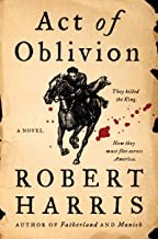 Robert Harris: Act of Oblivion (Hardcover, 2022, HarperCollins Publishers)