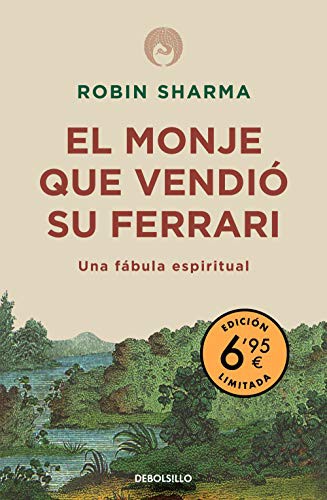 Robin S. Sharma: El monje que vendió su Ferrari (Paperback, 2020, Debolsillo, DEBOLSILLO)