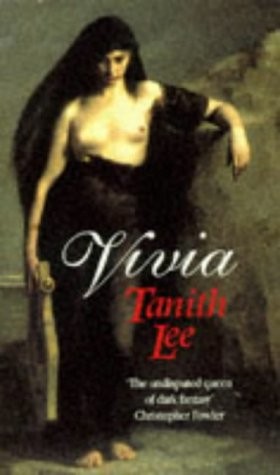 Tanith Lee: Vivia (Paperback, 2000, Little Brown Uk)
