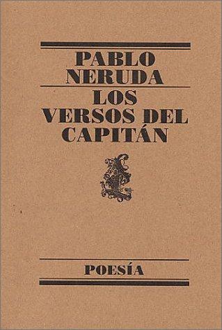 Pablo Neruda: Los versos del capitán (Paperback, Spanish language, 1990, Editorial Lumen)