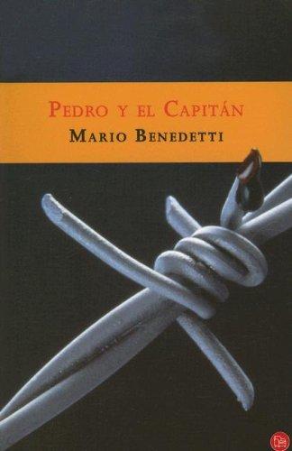 Mario Benedetti: Pedro Y El Capitan/ Pedro and the Captain (Paperback, Spanish language, 2007, Santillana USA Publishing Company)