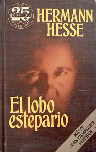 Herman Hesse: El lobo estepario (Hardcover, Spanish language, 1988, Plaza & Janés)