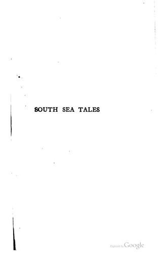London.: South sea tales (1911, International fiction library)