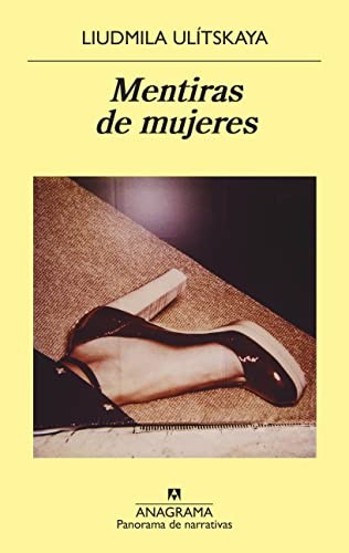 Liudmila Ulítskaya, Marta Rebón Rodríguez: Mentiras de mujeres (Paperback, Editorial Anagrama)