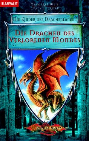 Margaret Weis, Tracy Hickman: Die Drachen des verlorenen Mondes (Paperback, German language, Goldmann)