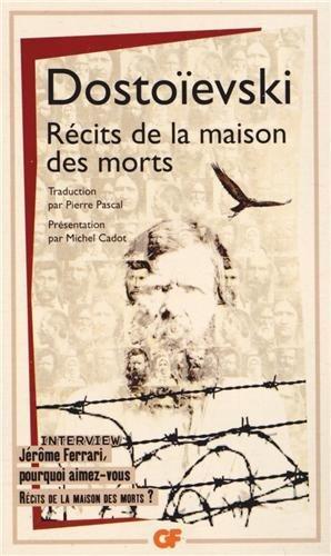 Fyodor Dostoevsky: Récits de la maison des morts (French language, 2014)