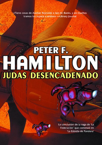 Peter F. Hamilton: Judas desencadenado (Paperback, Spanish language, 2009, La Factoría de Ideas, S.A.)