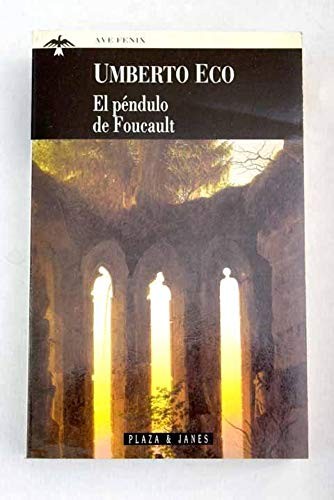 Umberto Eco: El Pendulo De Foucault (Paperback, Spanish language, 2000, Bernard H Hamel, PLAZA JANES)