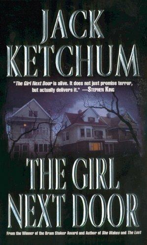 Jack Ketchum: The Girl Next Door (Paperback, 2005, Leisure Books)