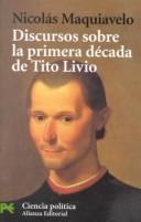 Discursos sobre la primera década de Tito Livio (Paperback, 1987, Alianza)